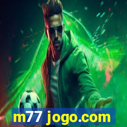 m77 jogo.com